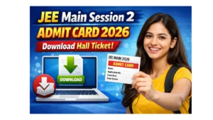 JEE Main Session 2 Admit Card 2026