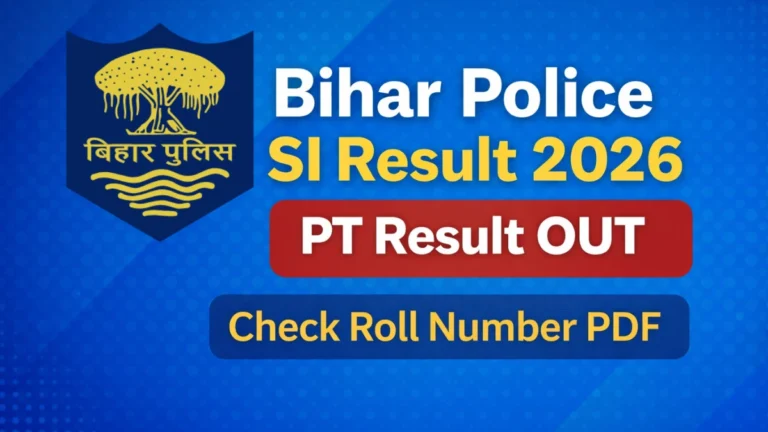 Bihar Police SI Result 2026 – PT Result OUT