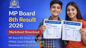 MP Board 8th Result 2026 Date – MPBSE Class 8 Result Marksheet Download Link @rskmp.in